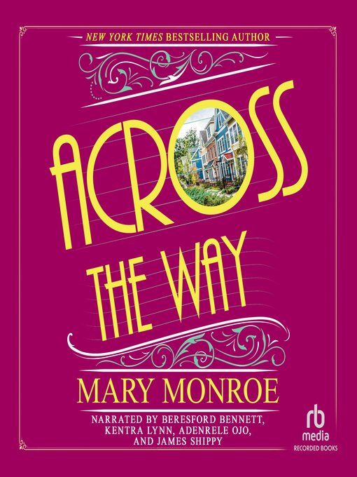 Title details for Across the Way by Mary Monroe - Wait list